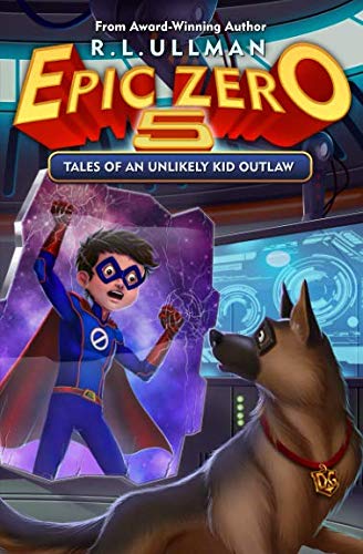 Book Cover Epic Zero 5: Tales of an Unlikely Kid Outlaw