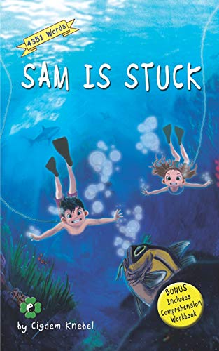 Book Cover Sam Is Stuck: Decodable Chapter Book (The Kents' Quest)