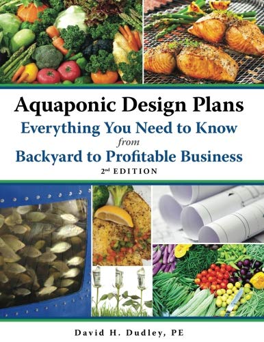Book Cover Aquaponic Design Plans and Everything You Need to Know: From Backyard to Profitable Business