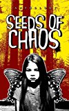 Seeds of Chaos