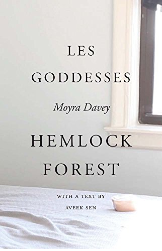 Book Cover Moyra Davey: Les Goddesses/Hemlock Forest