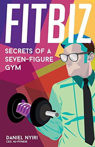 Book Cover Fitbiz: Secrets of a Seven-Figure Gym