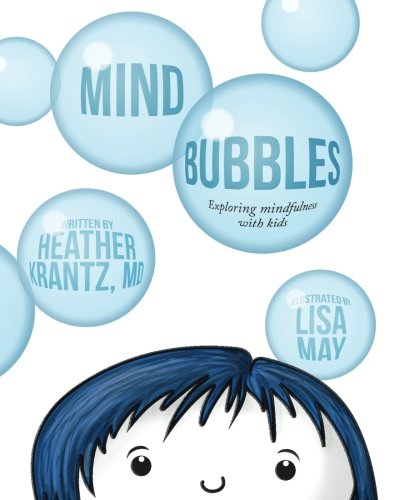 Book Cover Mind Bubbles: Exploring mindfulness with kids