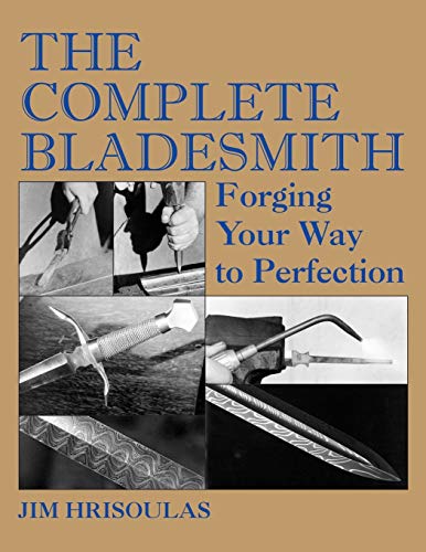 Book Cover The Complete Bladesmith: Forging Your Way to Perfection