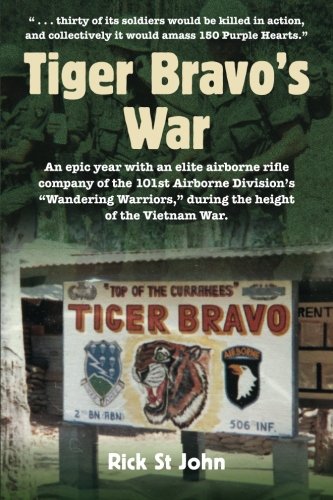 Book Cover Tiger Bravo's War: An epic year with an elite airborne rifle company of the 101st Airborne Division's 