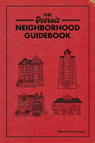 Book Cover The Detroit Neighborhood Guidebook