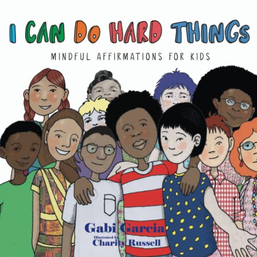 Book Cover I Can Do Hard Things: Mindful Affirmations for Kids
