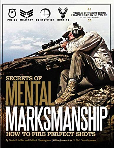 Book Cover Secrets Of Mental Marksmanship 2nd edition by Linda K. Miller and Keith A. Cunningham (2018)
