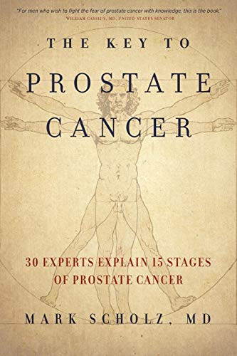 Book Cover The Key to Prostate Cancer: 30 Experts Explain 15 Stages of Prostate Cancer