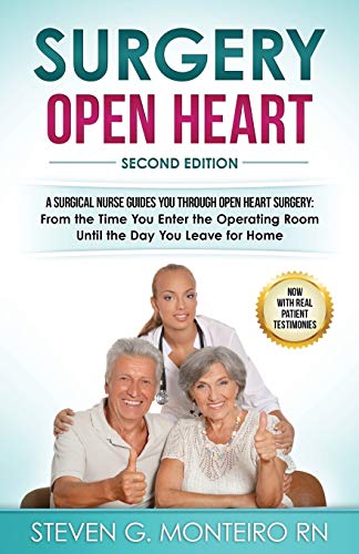 Book Cover Surgery Open Heart: A Surgical Nurse Guides You Through Open Heart Surgery