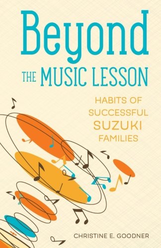 Book Cover Beyond the Music Lesson: Habits of Successful Suzuki Families