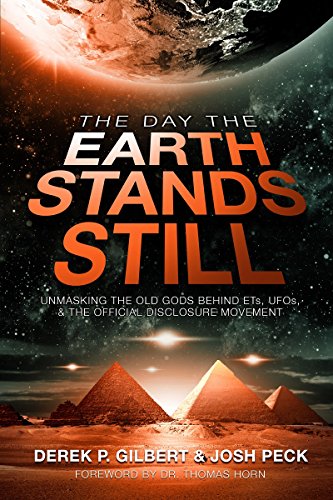 Book Cover The Day the Earth Stands Still: Unmasking the Old Gods Behind ETs, UFOs, and the Official Disclosure Movement