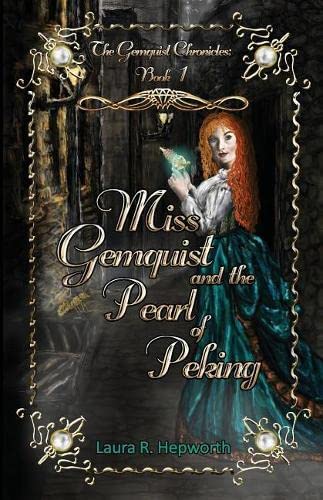 Book Cover Miss Gemquist and the Pearl of Peking (The Gemquist Chronicles)