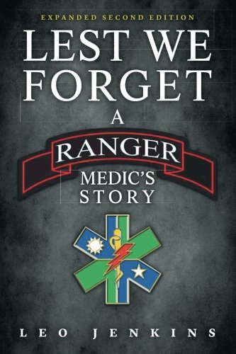 Book Cover Lest We Forget: An Army Ranger Medic's journey