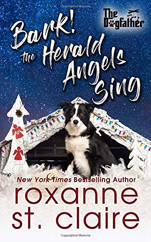 Book Cover Bark! The Herald Angels Sing: The Dogfather Book 8