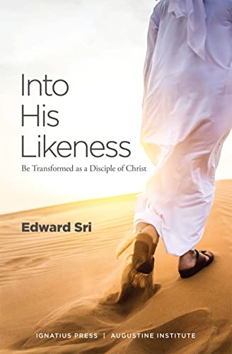 Book Cover Into His Likeness: Be Transformed as a Disciple of Christ