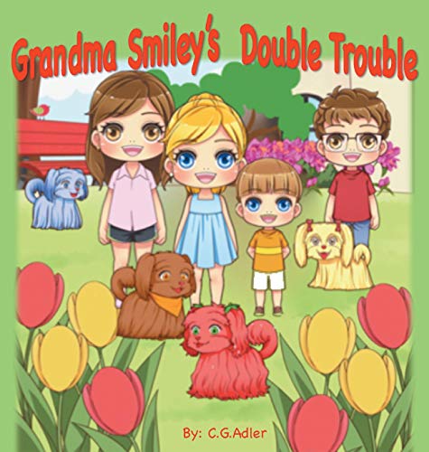 Book Cover Grandma Smiley's Double Trouble: Book 4 in the series. (Grandma Smiley's Double Trouble, My Magic Muffin)