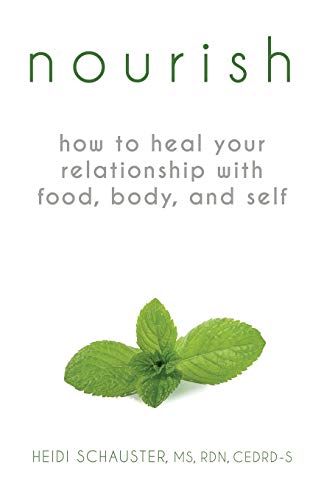 Book Cover Nourish: How to Heal Your Relationship with Food, Body, and Self