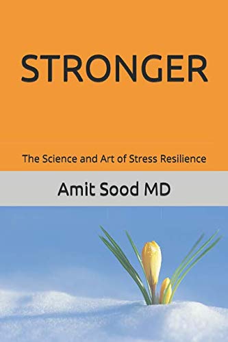 Book Cover Stronger: The Science and Art of Stress Resilience