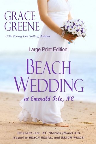 Book Cover Beach Wedding (Large Print): At Emerald Isle, NC (Emerald Isle, NC Stories) (Volume 3)
