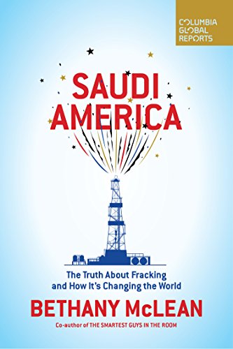 Book Cover Saudi America: The Truth About Fracking and How It's Changing the World