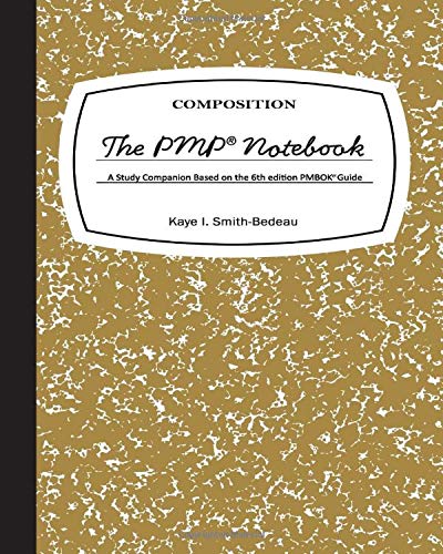 Book Cover The PMP Notebook: A Study Companion Based on the 6th edition PMBOKÂ® Guide