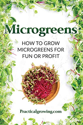 Book Cover Microgreens: How to Grow Microgreens for Fun or Profit