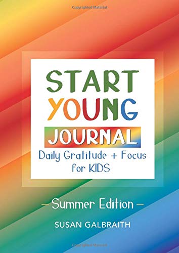 Book Cover Start Young Journal - Summer Edition: Daily Gratitude + Focus for kids