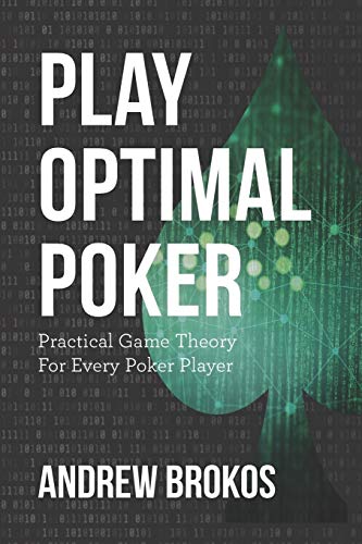 Book Cover Play Optimal Poker: Practical Game Theory for Every Poker Player