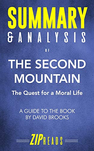 Book Cover Summary & Analysis of The Second Mountain: The Quest for a Moral Life | A Guide to the Book by David Brooks