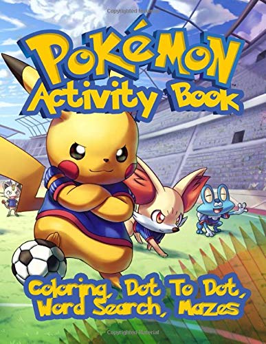Book Cover Pokemon Activity Book: Coloring, Dot To Dot, Word Search, Mazes and More!