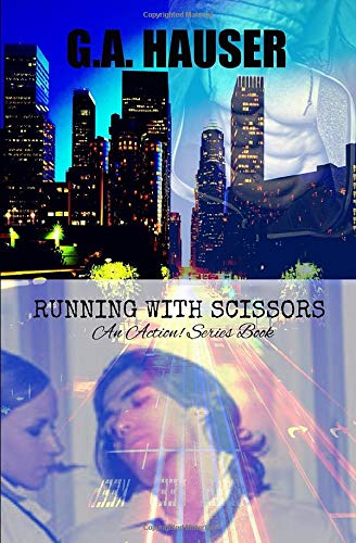 Book Cover Running with Scissors: An Action! Series Book 45