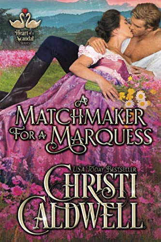 Book Cover A Matchmaker for a Marquess (The Heart of a Scandal)