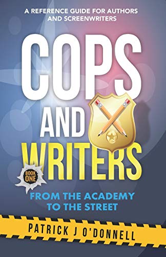 Book Cover Cops and Writers: From The Academy To The Street
