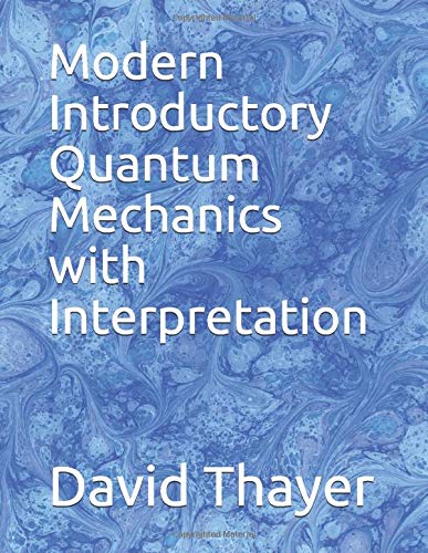 Book Cover Modern Introductory Quantum Mechanics with Interpretation