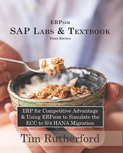 Book Cover ERPsim SAP Labs & Textbook: ERP for Competitive Advantage & Using ERPsim to Simulate the ECC to S/4 HANA Migration