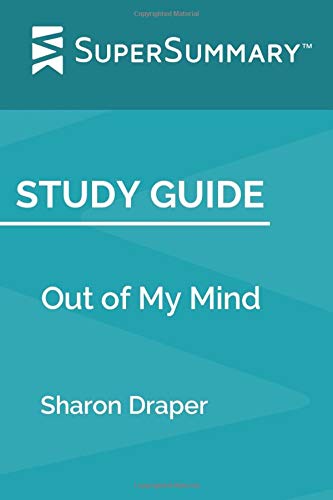 Book Cover Study Guide: Out of My Mind by Sharon Draper (SuperSummary)