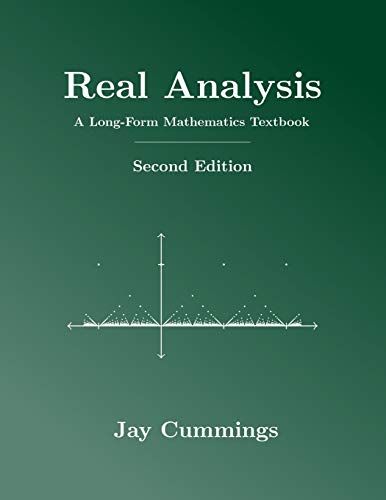 Book Cover Real Analysis: A Long-Form Mathematics Textbook (The Long-Form Math Textbook Series)