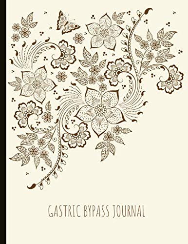 Book Cover Gastric Bypass Journal: Beautiful Journal With Food Trackers, Mindful Eating Worksheets, Weight Trackers, Gratitude Prompts, Motivational Quotes And More!
