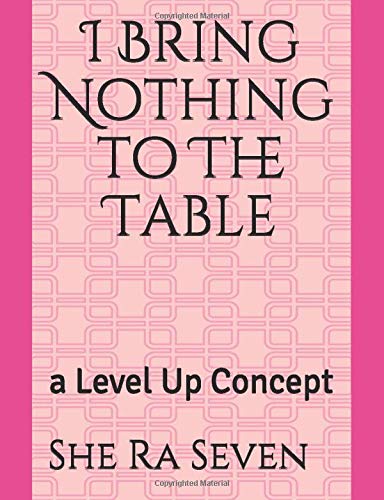 Book Cover I Bring Nothing to The Table: a Level Up Concept