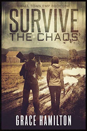 Book Cover Survive the Chaos (Small Town EMP)