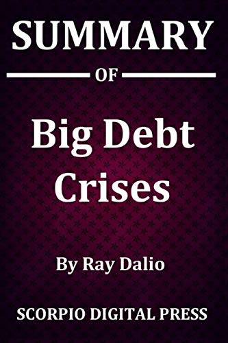 Book Cover Summary Of Big Debt Crises By Ray Dalio