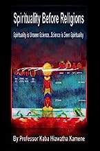 Book Cover Spirituality Before Religions: Spirituality is Unseen Science...Science is Seen Spirituality