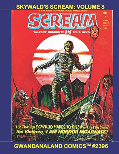 Book Cover Skywald's Scream: Volume 3: Gwandanaland Comics #2396 --- The Final Volume of This Classic Horror Series!