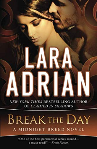 Book Cover Break the Day: A Midnight Breed Novel (The Midnight Breed Series)