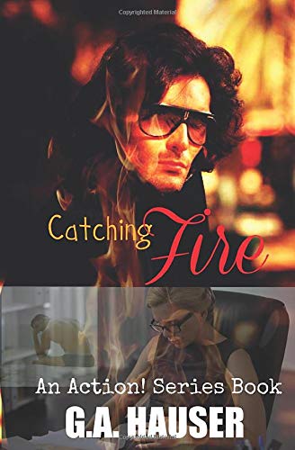 Book Cover Catching Fire: An Action Series Book 48