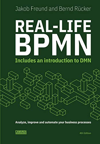 Book Cover Real-Life BPMN (4th edition): Includes an introduction to DMN