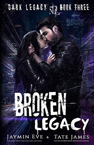 Book Cover Broken Legacy: A Dark High School Romance: 3 (Dark Legacy)