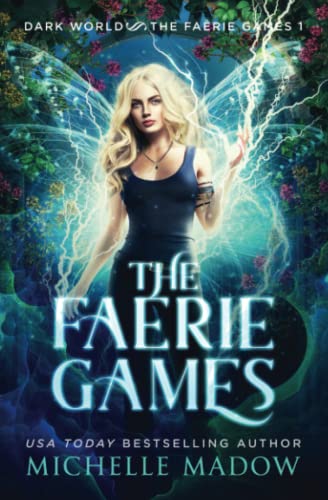 Book Cover The Faerie Games (Dark World: The Faerie Games)