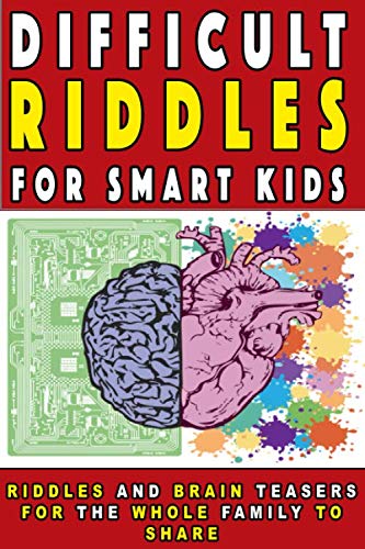 Book Cover Difficult Riddles for Smart Kids: Riddles And Brain Teasers For The Whole Family to share (Gifts for Smart Kids)